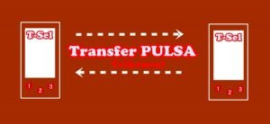 Keuntungan Menggunakan Telkomsel dan Cara Transfer Pulsa Telkomsel 